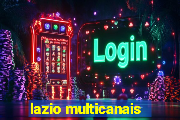 lazio multicanais